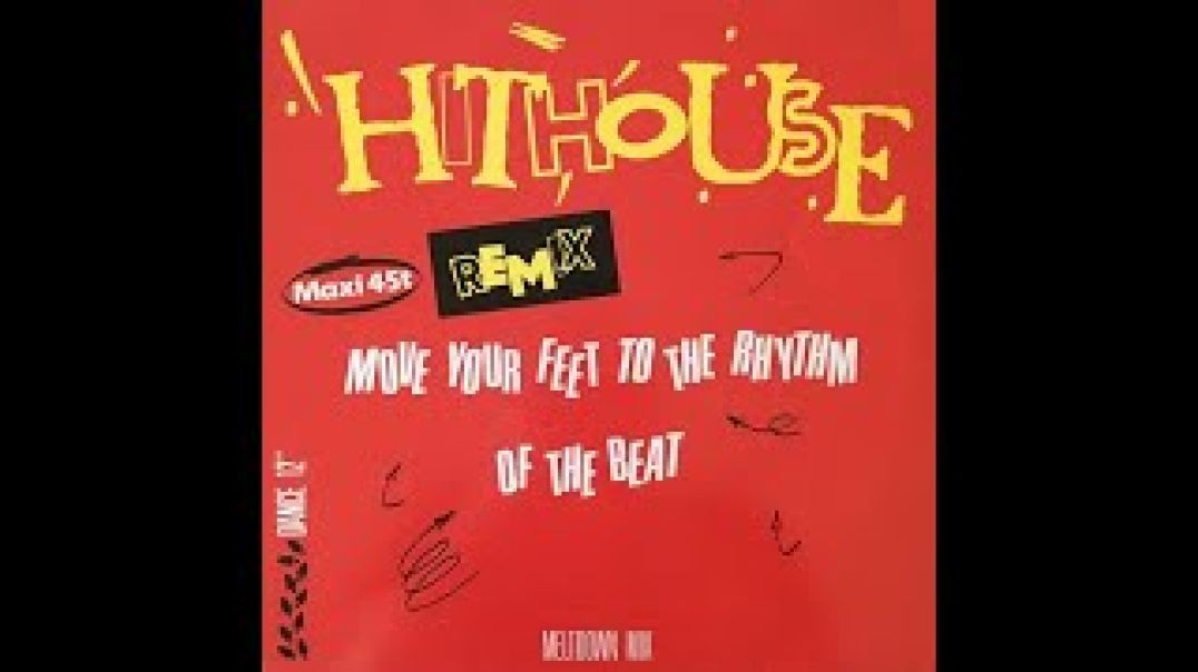 Hit House - Move Your Feet To The Rhythm