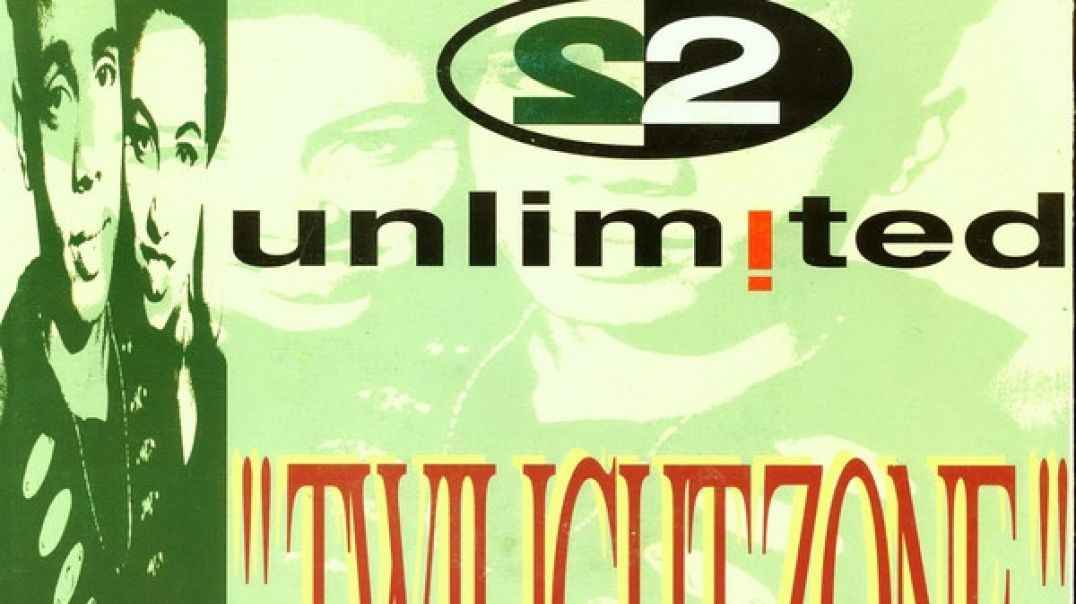 2 Unlimited - Twilight Zone (Extended Mix)