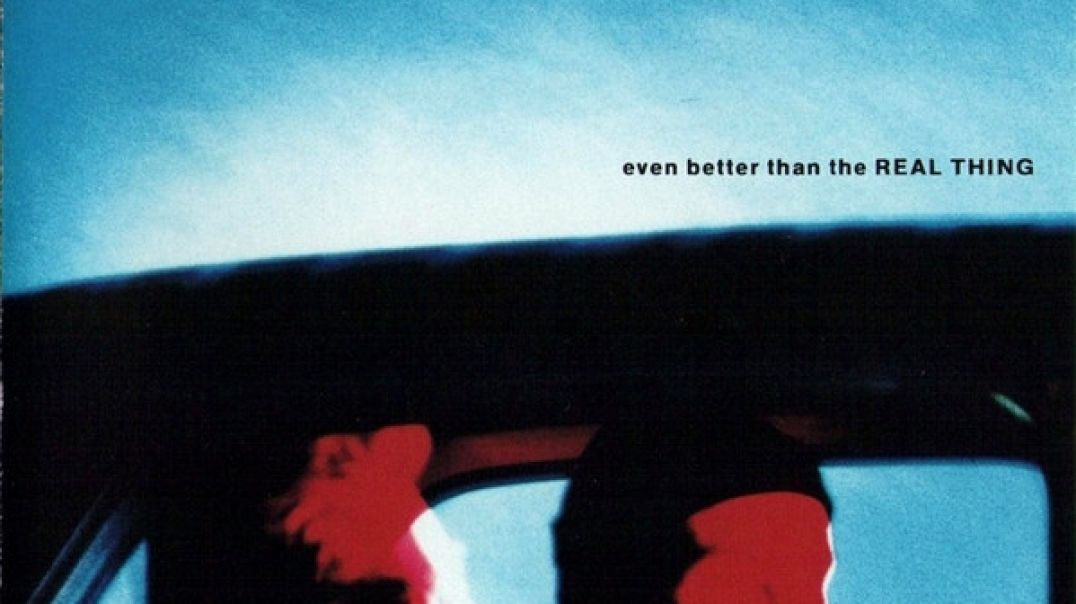 ⁣U 2 - Even Better Than The Real Thing (Remix)
